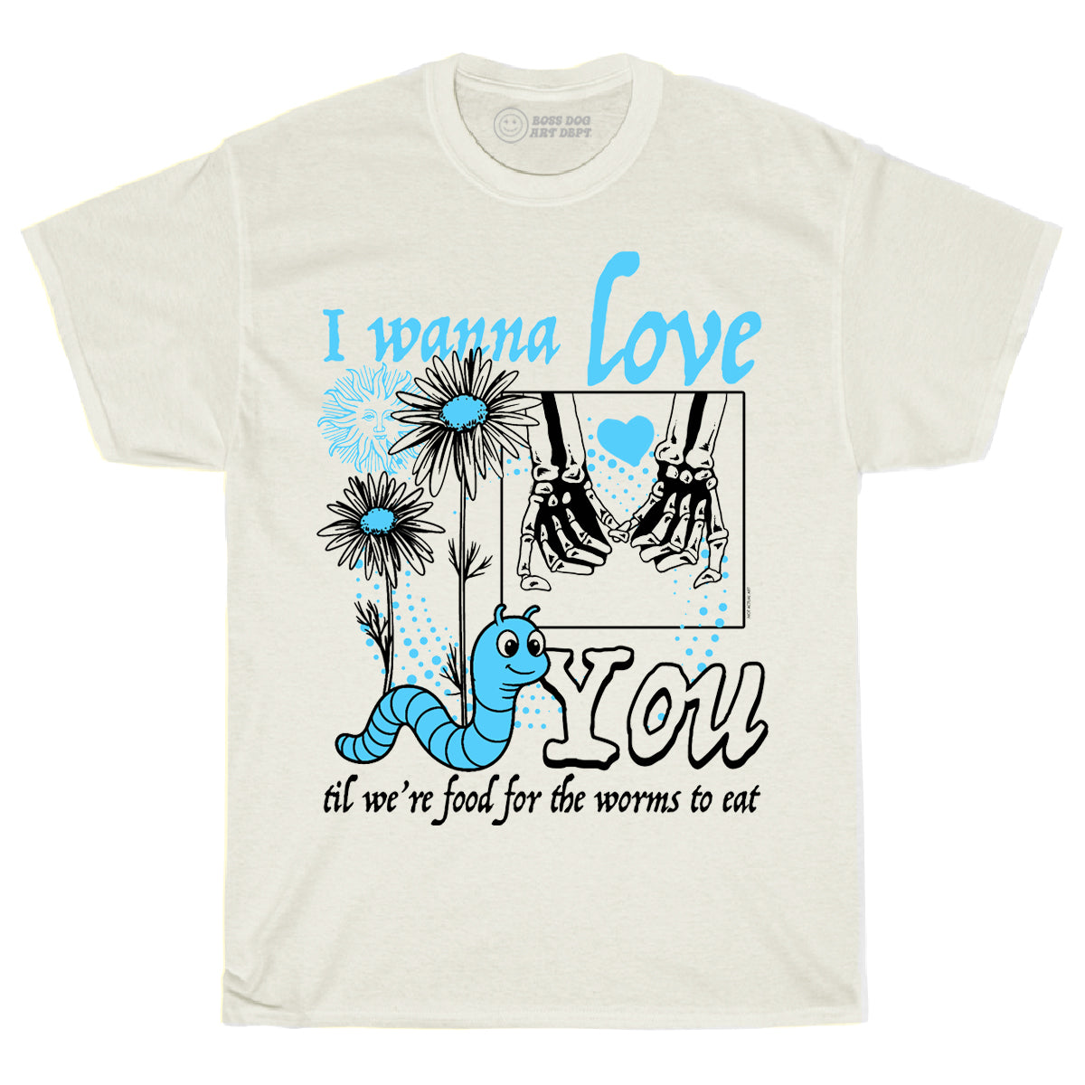 I Wanna Love You Ivory Tee – Boss Dog Art Dept